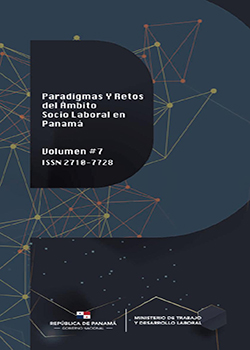 Paradigmas y Retos del Ámbito Social Laborales en Panamá - Volumen #7